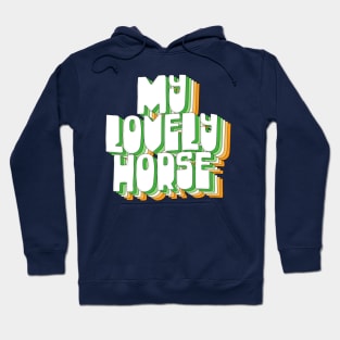 My Lovely Horse / Father Ted Hoodie